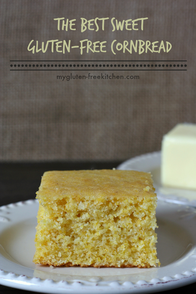 The Best Sweet Gluten-free Cornbread. Tried and true family favorite recipe. 