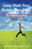 Jump Start Your Gluten-free Diet (Celiac Disease resource)