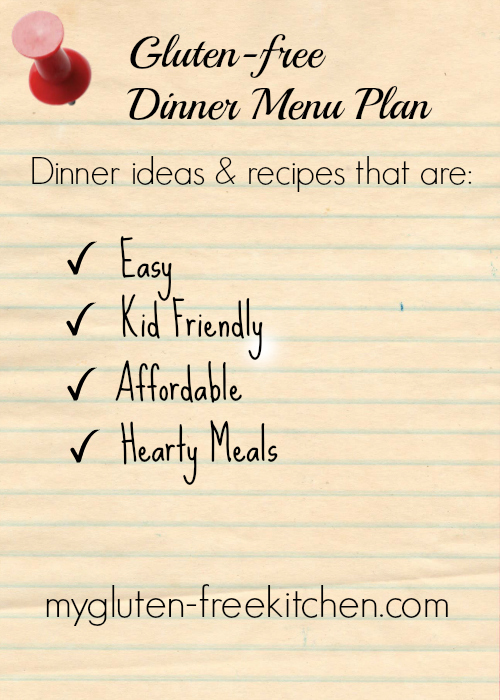 Gluten-free Dinner Menu Plan - ideas for easy, family-friendly gluten-free dinners