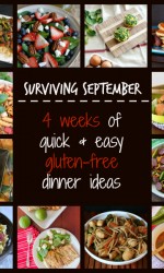Surviving September - 4 Weeks of Gluten-free Dinner Ideas that are quick and easy!