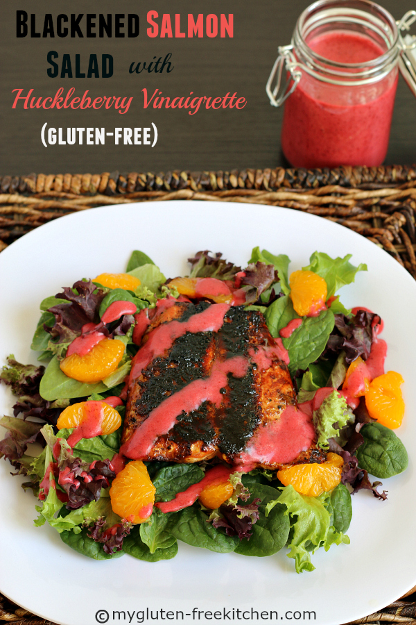 Blackened Salmon Salad with Huckleberry Vinaigrette (Gluten-free) Healthy, easy to make and on the table in 45 minutes! Can use store-bought dressing to make it easier too.