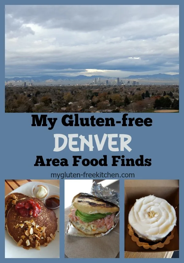 My Gluten-free Denver Food Finds | My Gluten-free Kitchen My Gluten-free Denver Area Food Finds - I'm sharing all the delicious and safe foods I found on my recent trip!
