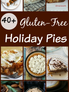 Gluten Free Holiday Pies. Over 40 recipes for decadent holiday pies that just happen to be gluten-free!