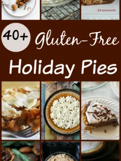 Gluten Free Holiday Pies. Over 40 recipes for decadent holiday pies that just happen to be gluten-free!
