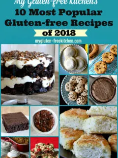 10 Most Popular Gluten-free Recipes of 2018. The best new recipes from My Gluten-free Kitchen in 2018!
