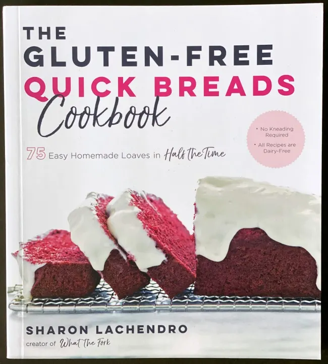 The Gluten-free Quick Breads Cookbook